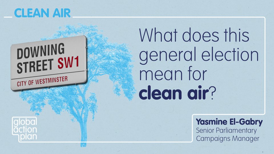 What does this general election mean for clean air?