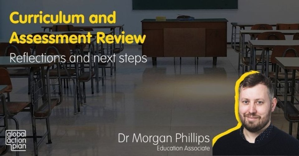 Curriculum and Assessment Review: Reflections and next steps