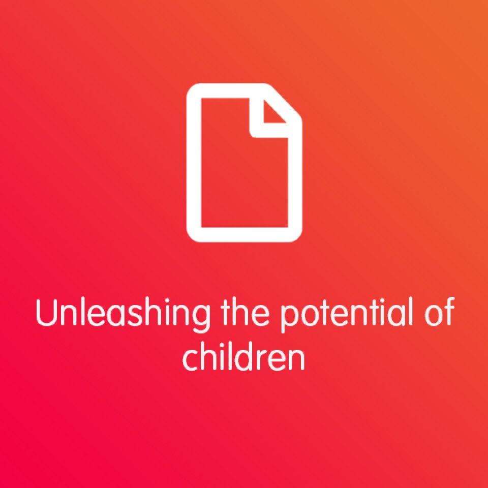 Unleashing the potential of children: white paper
